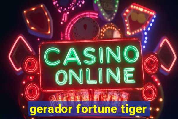 gerador fortune tiger